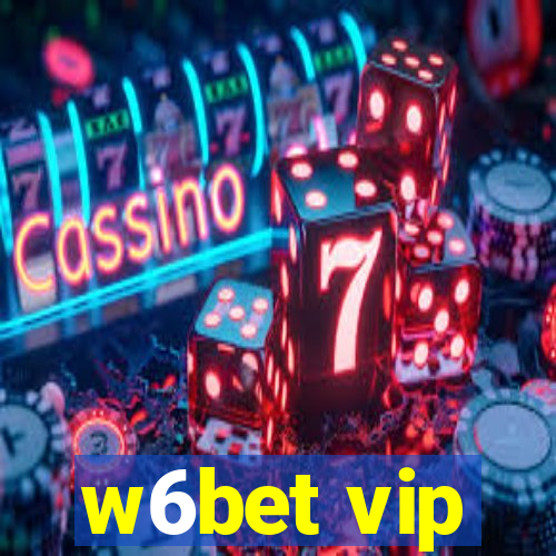 w6bet vip